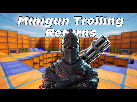 Minigun Trolling is Back...