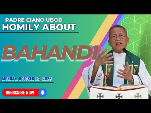 Fr. Ciano Homily about BAHANDI - 10/23/2023