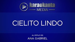 Karaokanta - Ana Gabriel - Cielito lindo