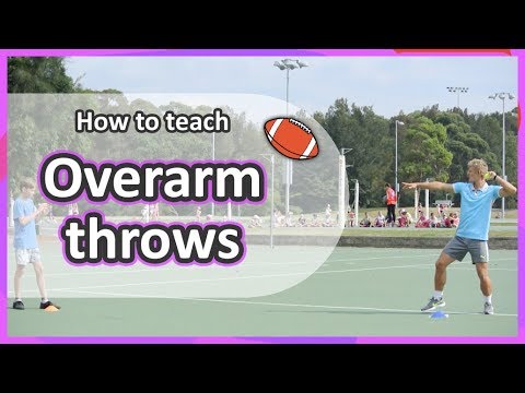 Overarm throws (grade K-3) | Throwing & catching › Teaching Fundamentals of PE