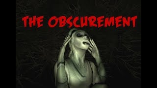 The Obscurement: I'M PLAYING A GAME DEREK!!