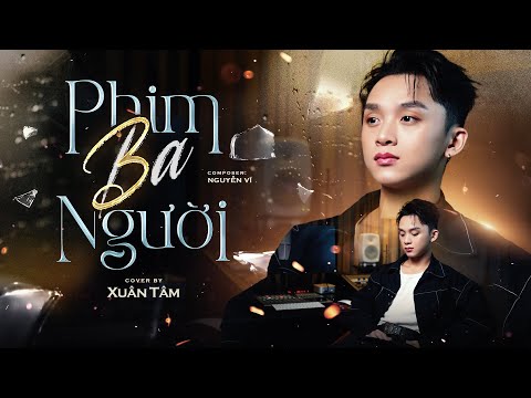 MOVIE THREE PEOPLE - NGUYEN VI | XUAN TAM COVER
