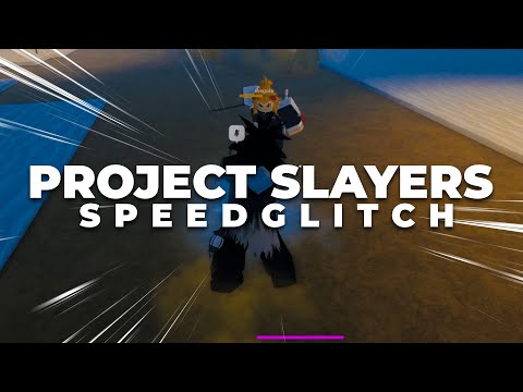 PROJECT SLAYER SPEED GLITCH **INSANE XP FARM**