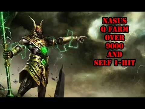 League of legends : Self 1-hit + NASUS Q FARM OVER 9000!!!!!