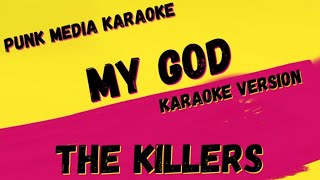 THE KILLERS ✴ MY GOD ✴ KARAOKE INSTRUMENTAL ✴ PMK