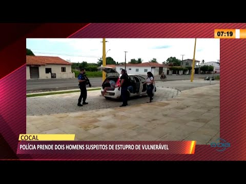 Polícia Civil prende dois homens acusados de estupro contra vulnerável em Cocal 15 06 2021