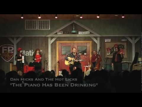 Dan Hicks and the Hot Licks - The Piano Has Been Drinking - Live at Fur Peace Ranch