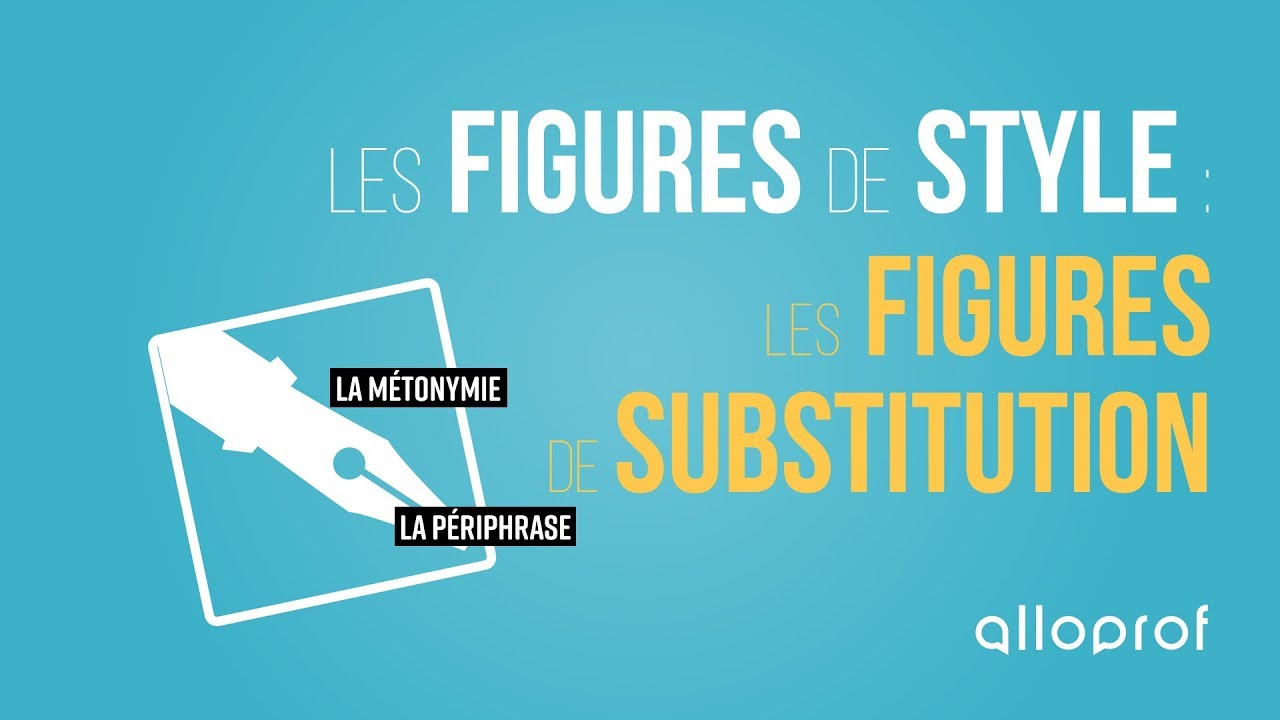 Les figures de substitution  Secondaire  Alloprof