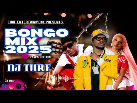 PAWA BONGO MIX - DJ TURF  2026 new year Ft mbosso jay melody marioo nandy diamond harmonize 