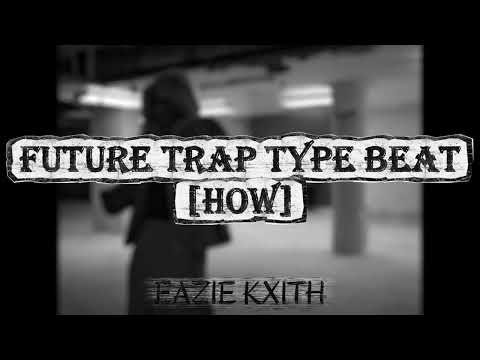 [FREE] FUTURE x TRAVIS SCOTT TRAP TYPE BEAT [HOW] prod. EazieKxith x Don Giggs