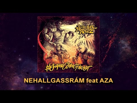 #SZUPERCSILLAGPARASZT - NEHALLGASSRÁM feat AZA (PRODUCED BY AZA/SCARCITYBP)