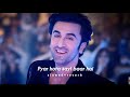 Pyaar Hota Kayi Baar Hai Slowed Reverb