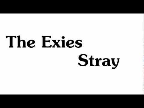 The Exies - Stray (Lyrics)