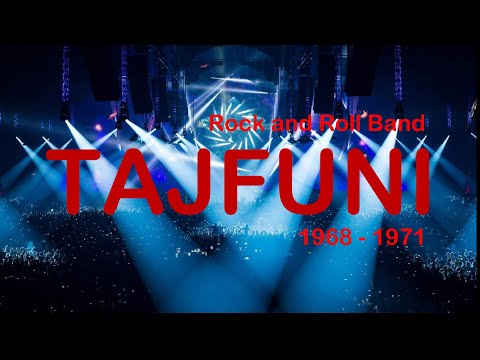TAJFUNI  (1968 - 1971)