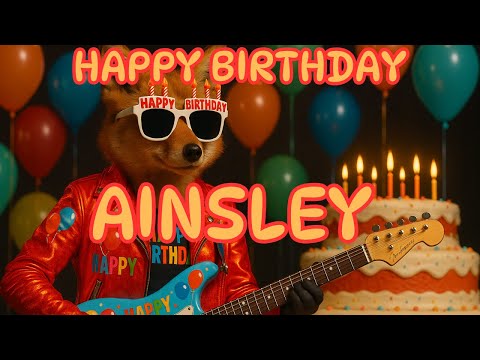 Happy Birthday Ainsley