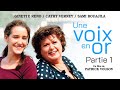 Une Voix En Or Partie 1