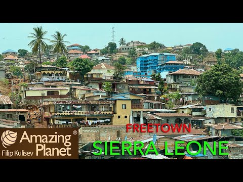 Freetown, Sierra Leone: Amazing Planet (4K) 2024