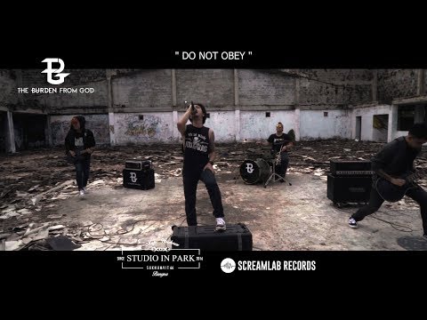 The Burden From God-Do not Obey [Official Music Video]