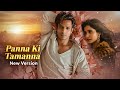 Panna Ki Tamanna New Version Video Song 4K Remix