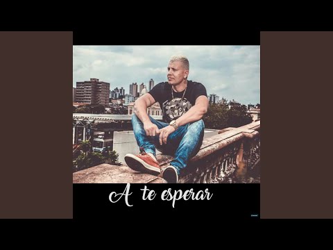 A Te Esperar