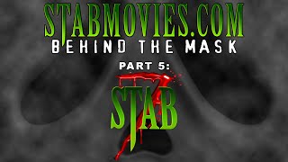 StabMovies.com: Behind the Mask - Part 5: Stab 7 video