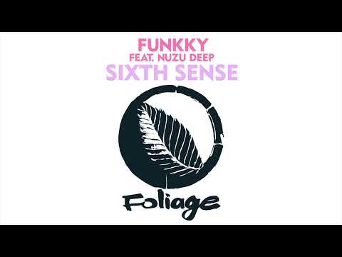 Funkky feat. Nuzu Deep – Sixth Sense (Main Mix Edit)