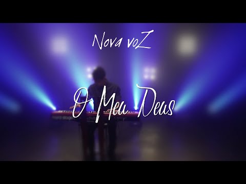 O MEU DEUS | NOVA VOZ (Clipe Oficial)