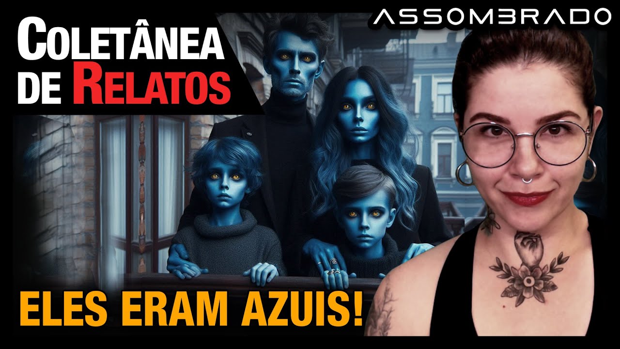 CASA ASSOMBRADA, OBSERVADOS PELA FAMÍLIA AZUL, DEMÔNIO NOS PÉS DA CAMA E MUITO MAIS! - COLETÂNEA