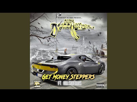 Get Money Steppers (feat. Hillsidequis)