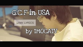 G.C.F in USA with Lyrics (Lost Kings - When We were Young Lyric Video)