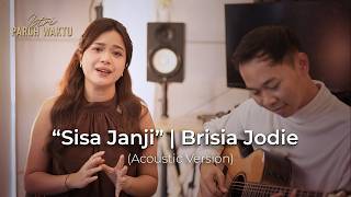 Download lagu Series “Istri Paruh Waktu” OST Part.1 – “Sisa Janji” (Acoustic Version) | Brisia Jodie mp3 Download lagu Series “Istri Paruh Waktu” OST Part.1 – “Sisa Janji” (Acoustic Version) | Brisia Jodie mp3