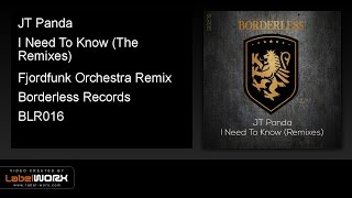 JT Panda - I Need To Know (The Remixes) (Fjordfunk Orchestra Remix)