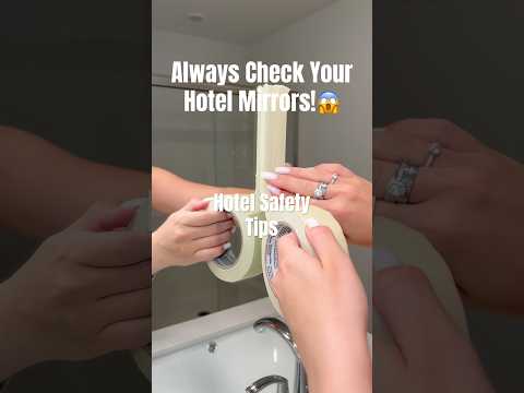 Viral Hotel Safety Tips! #safety #hotel #mom #staysafe #travel #mirror #safety #viralshort