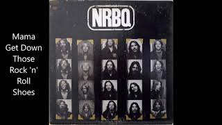 "Mama Get Down Those Rock 'n' Roll Shoes" by NRBQ (1969)