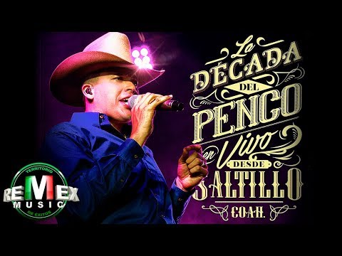 Leandro Ríos - La Década del Penco En Vivo desde Saltillo, Coah. (Full Video)