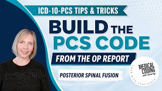 ICD-10-PCS Coding: How to Code a Posterior Spinal Fusion From the Op Report