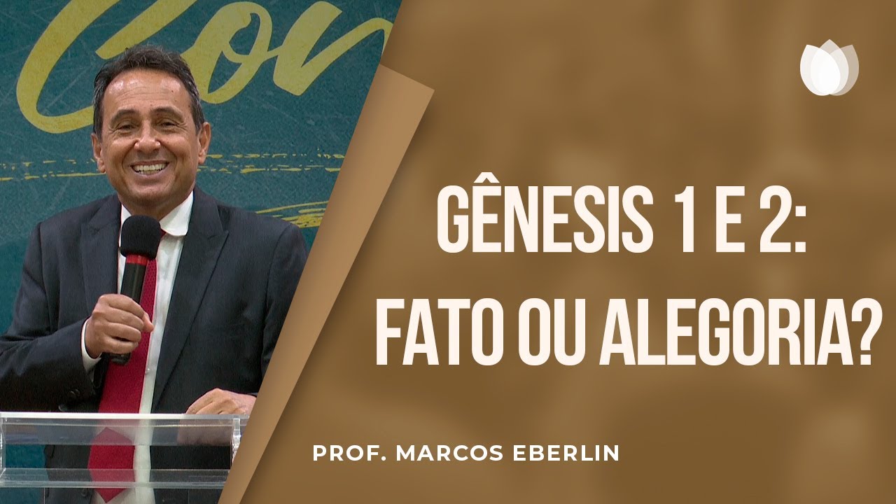 Gênesis 1 e 2: Fato ou Alegoria? | EBD | Prof. Marcos Eberlin
