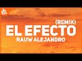 Rauw Alejandro El Efecto Remix Letra v