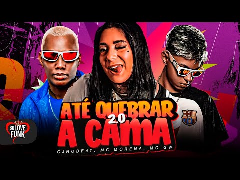 EU TO VENDO ELE DE PEÇA - CJNOBEAT, MC MORENA, MC GW - ATÉ QUEBRAR A CAMA
