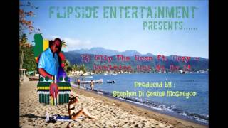 Dominica How We Do It  -   Dj Flip Tha Boss ft  Oozy  [Prod  by Di Genius] 2014