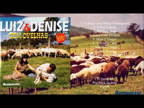 Luiz de Carvalho e Denise - Cem Ovelhas (Cd Completo) Bompastor 1998