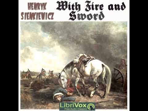 With Fire and Sword by Henryk SIENKIEWICZ read by Various Part 1/5 | Full Audio Book