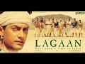 Lagaan Hindi Full Movie Lagaanmovie Amirkhan Cricketlover Besthindimovie Hindimovie