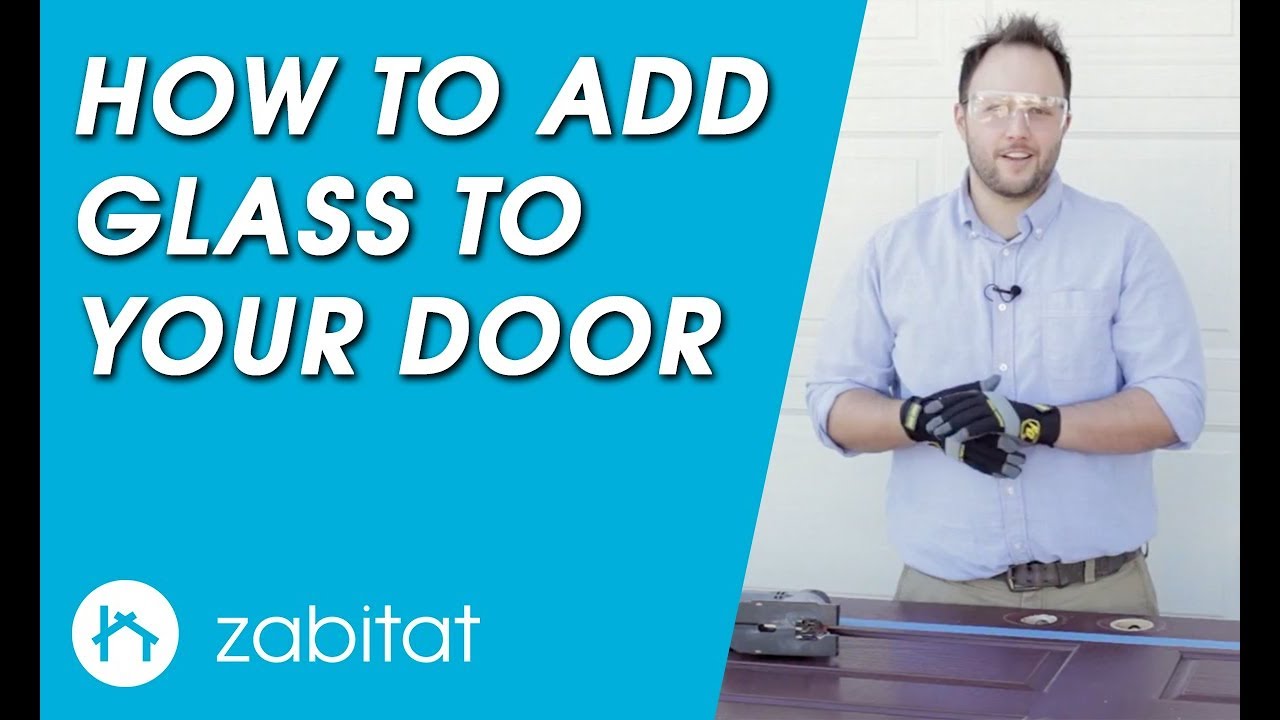 How to Add Door Glass to Your Door - Door Glass Installation Guide