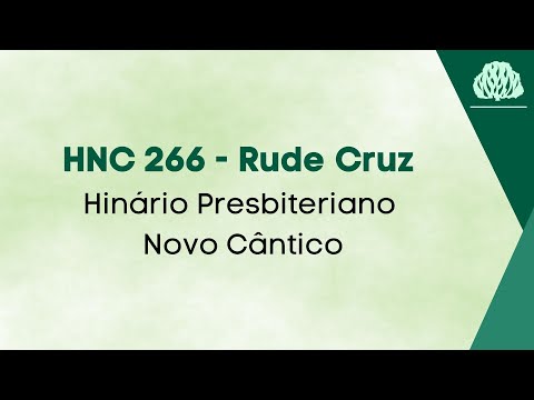 266 - Rude Cruz - Hinário Novo Cântico - HNC