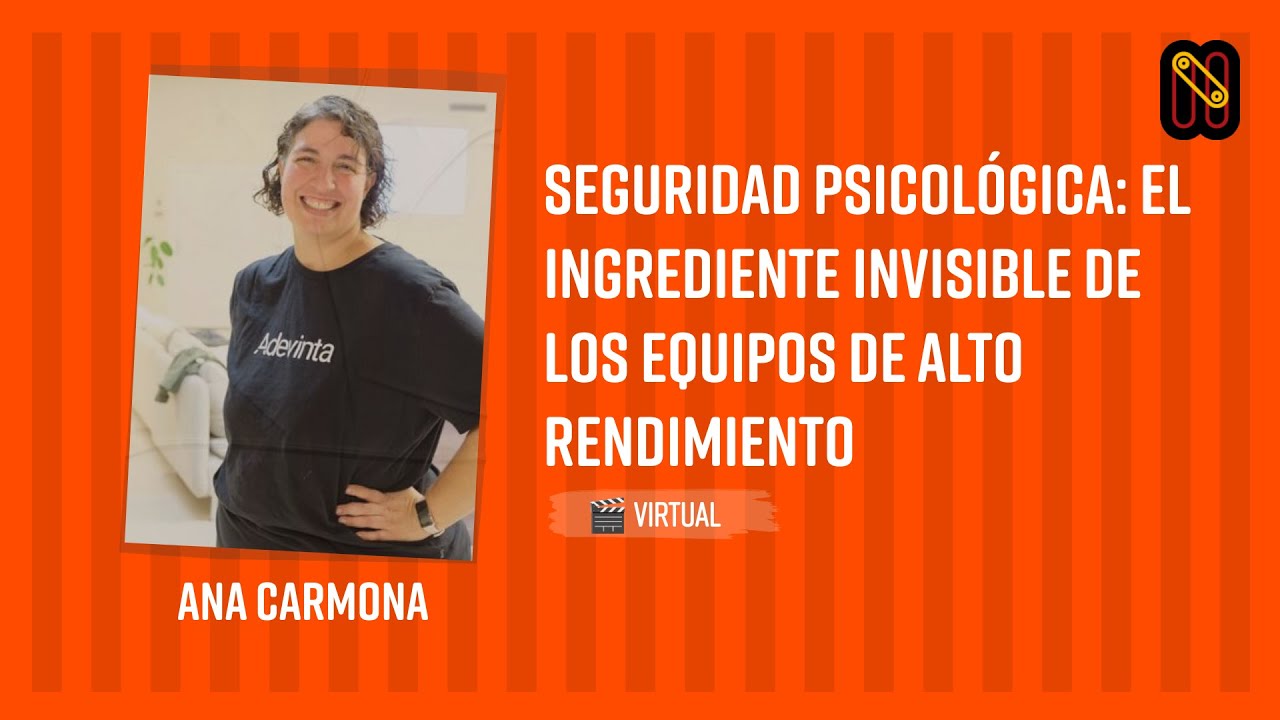 Seguridad psicológica: el ingrediente invisible de los equipos de alto rendimiento