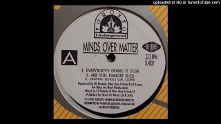 Minds Over Matter - Everybody's Doing It