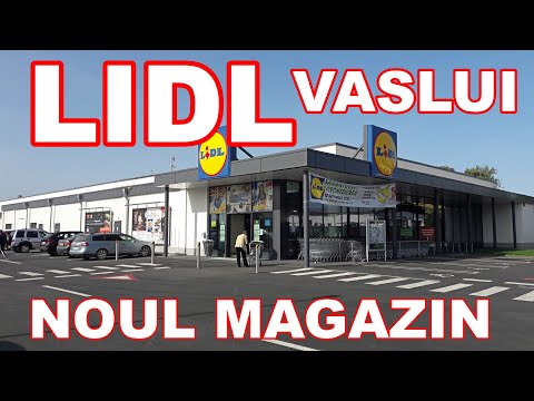 VASLUI Noul magazin LiDL lângă Dedeman