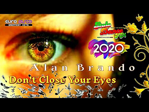 ALAN BRANDO - DON'T CLOSE YOUR EYES /  the first remix  italo Disco & Euro Disco