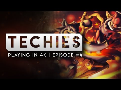 DOTA 2 TECHIES-- Playing in 4k because i cant find games on my main account-- Episode #4